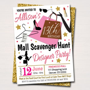 May include: A pink and gold birthday party invitation for a 13th birthday party. The invitation features a mall scavenger hunt theme with a silhouette of a woman holding shopping bags and wearing sunglasses. The text reads "You're invited to Allison's 13th Birthday Mall Scavenger Hunt Designer Party!" and includes the date, time, and location of the party.