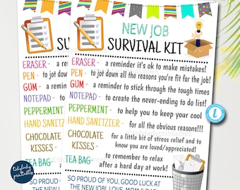 May include: A printable "New Job Survival Kit" with colorful text and illustrations. Includes a checklist, pencil, and a list of items like an eraser, pen, gum, notepad, peppermint, hand sanitizer, chocolate kisses, and a tea bag.