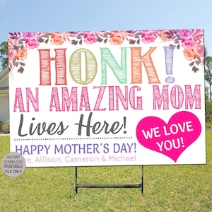 Virtual Mother&#39;s Day Yard Sign, Outdoor Banner, Honk for an Amazing Mom! Gift From Kids, Floral Love You Mom, PRINTABLE Editable Template