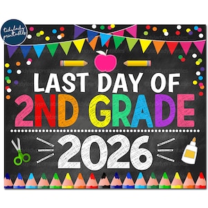 Last Day of 2nd Grade 2026 Sign: Rainbow Chalkboard (Digital Download)