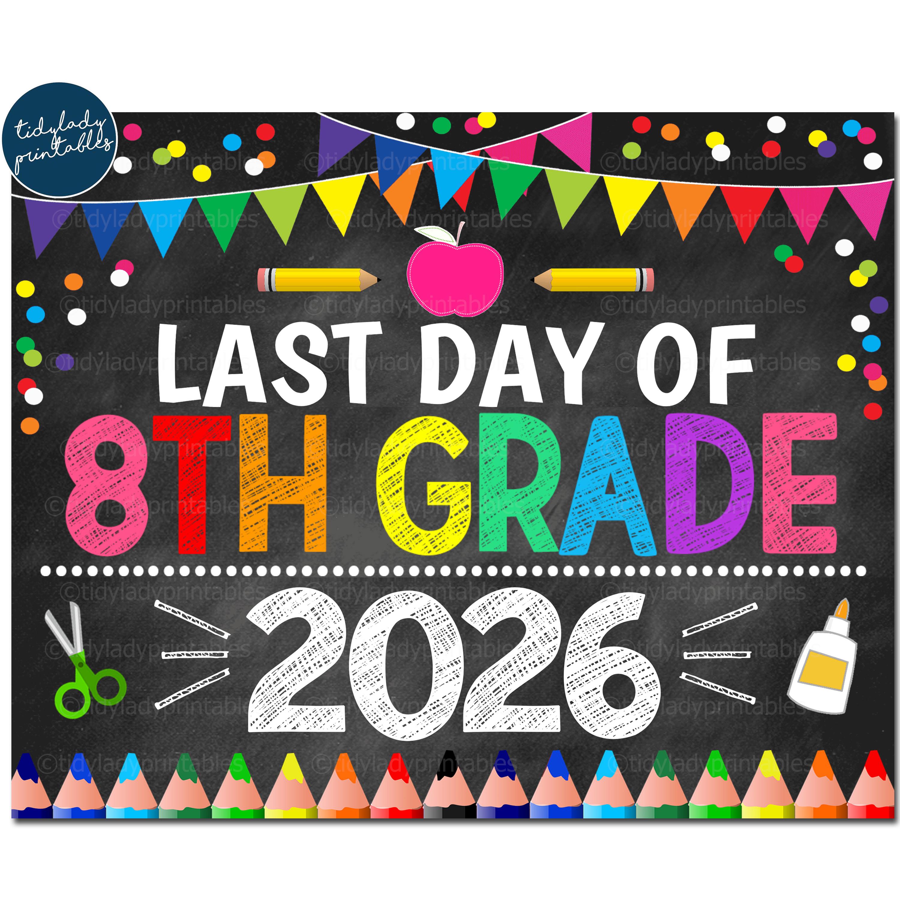 Last Day of 8th Grade 2026 School Sign: Graduation Sign Rainbow ...