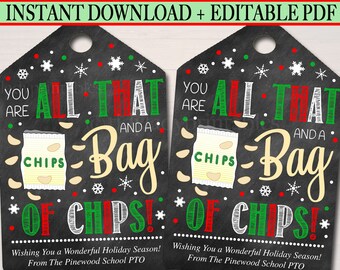 May include: Two printable gift tags with a chalkboard background. The tags feature a red, green, and white design with the text "You are all that and a bag of chips!" and a cartoon image of a bag of chips. The text "Wishing you a wonderful holiday season! From The Pinewood School PTO" is at the bottom of each tag.