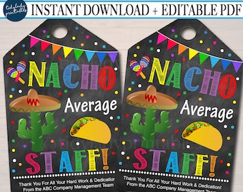 EDITABLE Nacho Average Staff Appreciation Favor Thank you Gift Tags, Mexican Themed Staff Appreciation Editable Pdf File INSTANT DOWNLOAD