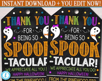 Halloween Gift Tags, Fall Appreciation Favor Tags, Thanks for Being Spooktacular! Teacher Staff Employee School Pto, DIY Editable Template