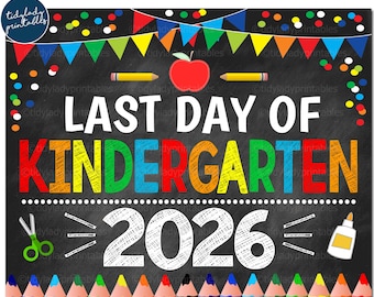 Last Day of Kindergarten 2026 Chalkboard Sign (Digital Download)