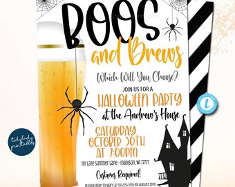 May include: Halloween party invitation with a black and white striped background. The invitation features a glass of beer with a spider hanging from it, a black spider on a web, and a black silhouette of a haunted house. The text reads "Boo's and Brews - Which Will You Choose? Join us for a Halloween Party at the Andrew's House, Saturday, October 30th at 7:00pm, 1111 Late Summer Lane - Madison, WI 77777, Costumes Required! Please RSVP to Mary at 555.555.5555 by August 10th, Bring a dish to pass!"