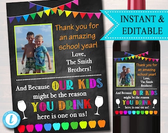 EDITABLE Teacher Gift, End of School Year Wine Label INSTANT DOWNLOAD, Printable Teacher Appreciation, Teacher Wine Label, Gift From Student