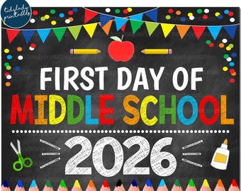 First Day of Middle School 2026 School Chalkboard Sign Printable (Digital Download)