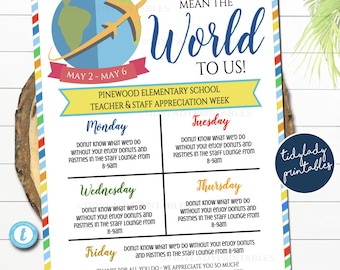 May include: A colorful printable sign with a globe and airplane design. The sign says "Our teachers & staff mean the world to us!" and lists a schedule for Teacher & Staff Appreciation Week, May 2-6. The sign includes the text "Pinewood Elementary School Teacher & Staff Appreciation Week" and "Don't know what we'd do without you! Enjoy donuts and pastries in the staff lounge from 8-9am" for each day of the week.