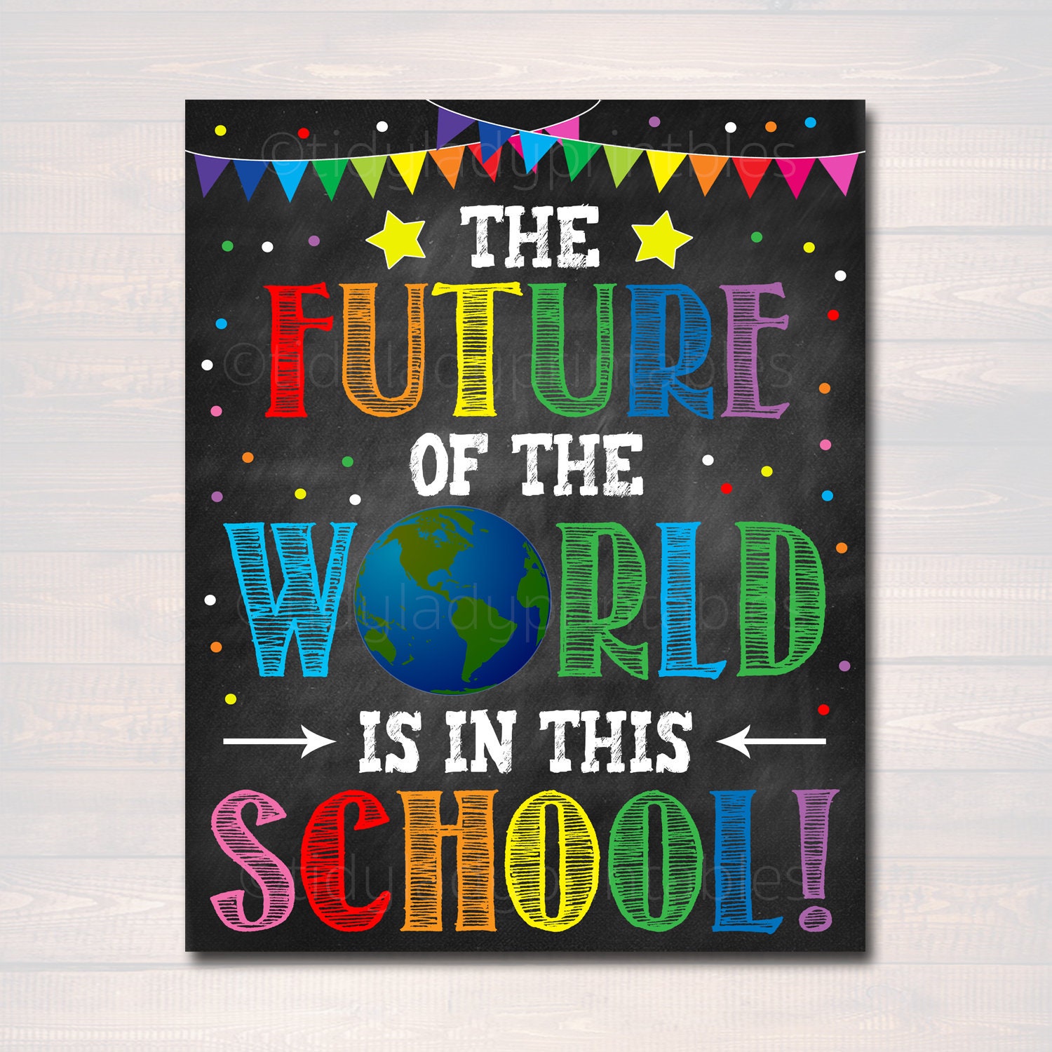 Printable The Future of The World is in This School Poster, Classroom Decor, Teacher Printable Wall Art, Chalkboard Quote, Back To School