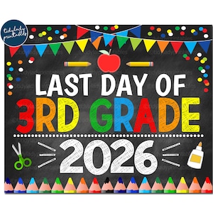 Last Day of 3rd Grade 2026 Sign: School Chalkboard Photo Prop (Digital Download)