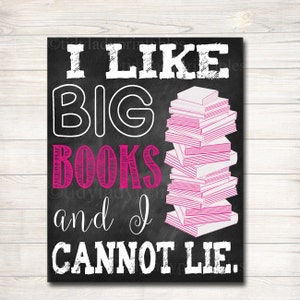 I Like Big Books and I Cannot Lie, Classroom Decor, Library Poster, English Teacher, Classroom Decor, High School English, Dorm Room Decor