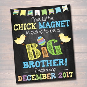 Easter Pregnancy Announcement, Chick Magnet, Printable Chalkboard Photo Prop Pregancy Reveal, Some Bunny Going to Be a Big Brother Sign