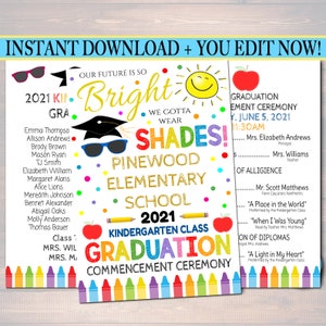 May include: A colorful printable sign for a kindergarten graduation ceremony. The sign features a graduation cap wearing sunglasses, a sun, and the text "Our future is so bright, we gotta wear shades!"  Pinewood Elementary School 2021 Kindergarten Class Graduation Commencement Ceremony.