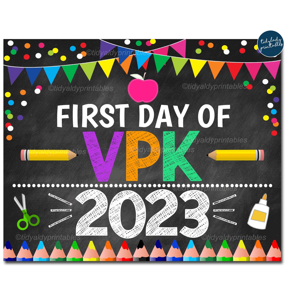 First Day of VPK 2023, Printable Back to School Chalkboard Sign