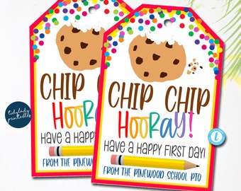 May include: Two printable gift tags with a red border and colorful confetti. The tags feature a chocolate chip cookie and the text "Chip Chip Hooray! Have a Happy First Day!" and "Chip Hooray! Have a Happy First Day!" with a yellow pencil underneath. The text "From the Pinewood School PTO" is at the bottom of the tags.