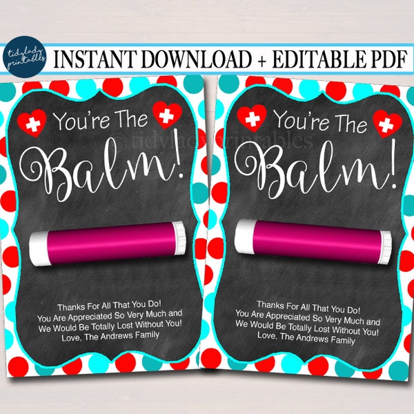 EDITABLE Lip Balm Tags, National Nurses Week Gift, INSTANT DOWNLOAD Printable Nurse Appreciation, School Nurse You're the Balm Digital Card