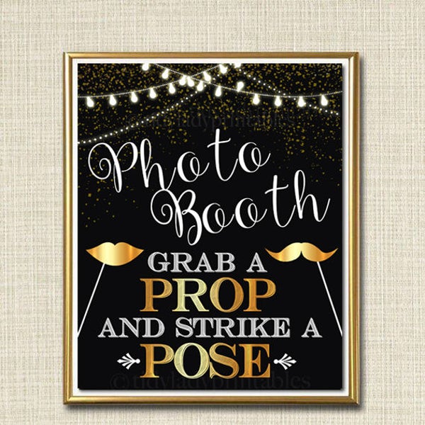 Photo Booth Sign, Black and Gold Party Decor, Wedding Party Sign, Grab a Prop & Strike a Pose, Graduation Party, Printable, INSTANT DOWNLOAD