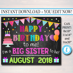 EDITABLE Sibling Pregnancy Announcement, Printable Chalkboard Poster, Pregancy Reveal Photo Prop, Happy Birthday to Me a Big Sister to Be!