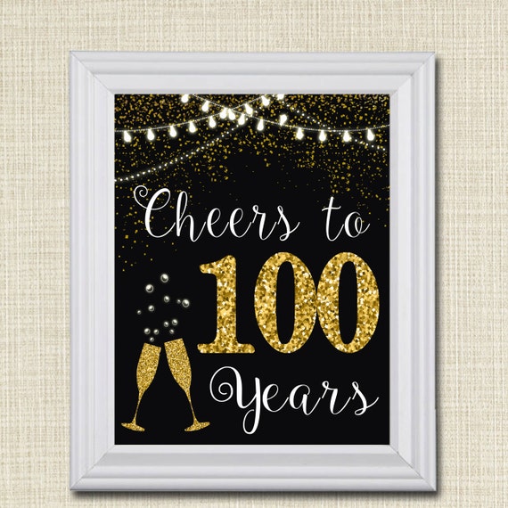 Cheers to One Hundred Years, Cheers to 100 Years 100th Bday Sign, 100th Birthday Sign, 100th Party Decor, 100th Anniversary INSTANT DOWNLOAD Il_570xn