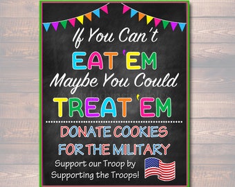 Cookie Booth Sign, If You Can't Eat 'Em Treat 'Em, Donate Cookies For Military Troops, Printable Cookie Drop Banner, INSTANT DOWNLOAD