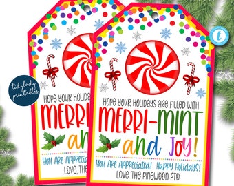 May include: Two colorful gift tags with a peppermint candy and candy cane design. The text reads "Hope your holidays are filled with Merri-Mint and Joy! You are appreciated! Happy Holidays! Love, The Pinewood PTO".
