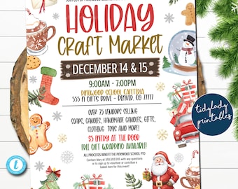 May include: A festive holiday craft market flyer with a red truck, a snowman in a snow globe, a gingerbread man, and a Santa Claus. The flyer advertises the event as "Holiday Craft Market" and lists the date as "December 14 & 15". The event will be held at Pinewood School Cafeteria, 555 N Gifts Drive, Denver, CO 77777 from 9:00 AM to 7:00 PM. The flyer also states that there will be over 75 vendors selling soaps, candies, handmade candles, gifts, clothing, toys, and more. Admission is $5 and free gift wrapping is available.