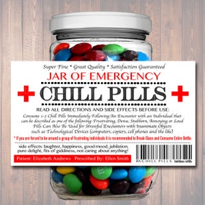 May include: A glass jar filled with colorful candy, labeled "Jar of Emergency + Chill Pills +" with instructions to consume 1-2 pills after stressful encounters. The label also includes a prescription for Elizabeth Andrews by Ellen Smith.