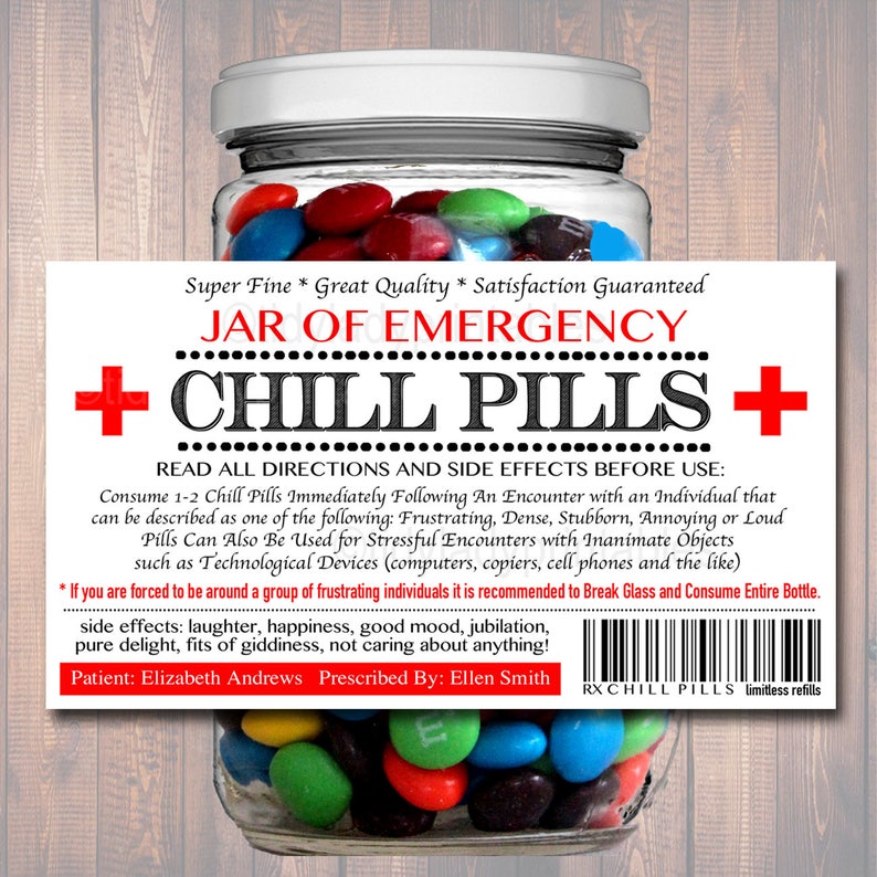 May include: A glass jar filled with colorful candy, labeled "Jar of Emergency + Chill Pills +" with instructions to consume 1-2 pills after stressful encounters. The label also includes a prescription for Elizabeth Andrews by Ellen Smith.