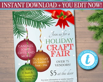 May include: A printable flyer for a Holiday Craft Fair. The flyer features a red and green Christmas ornament, a red bow, and a green pine branch. The text on the flyer reads "Join us for a Holiday Craft Fair", "Tuesday December 19, 9AM-1PM", "Over 75 Vendors!", "$5 at the door", "St. John's Church", "1111 Christmas Way, New Berlin, PA 55555", "Candles, Soaps, Gifts and More!" and "For more information or vendor inquiries please contact Heather at 222.222.2222 or heather@stjohnschristmas.com".