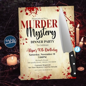 May include: A vintage-style invitation for a Murder Mystery Dinner Party. The invitation features the text "Murder Mystery Dinner Party" with a large knife graphic and blood splatter accents. The invitation is to celebrate Allison's 40th birthday.