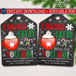 Étiquettes de cadeau de Noël, Merci un Latte pour tout ce que vous faites, Cadeaux imprimables de bénévolat du personnel enseignant d'appréciation des vacances, TÉLÉCHARGEMENT INSTANTANÉ, Modifiable