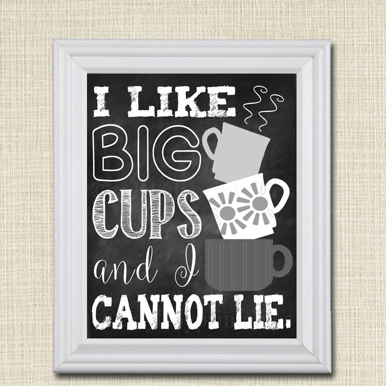I Like Big Cups and I Cannot Lie Chalkboard Wall Art | Etsy