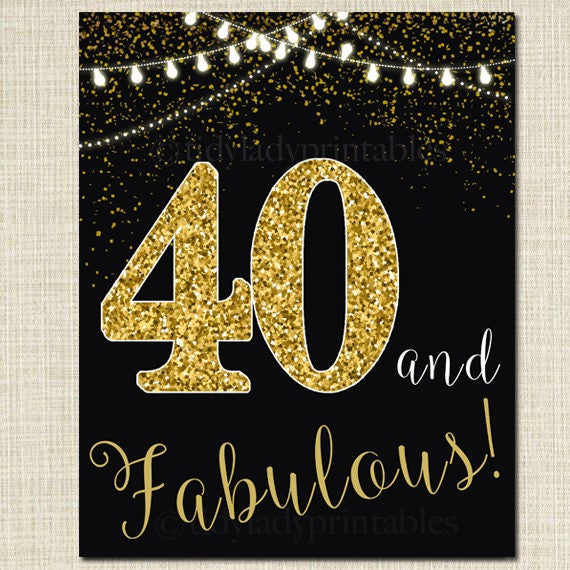 40 and Fabulous, Cheers to 40 Years, Forty and Fabulous, 40th Birthday  Sign, 40th Party Decorations, 40th Bday Printable, INSTANT DOWNLOAD - Etsy  Israel