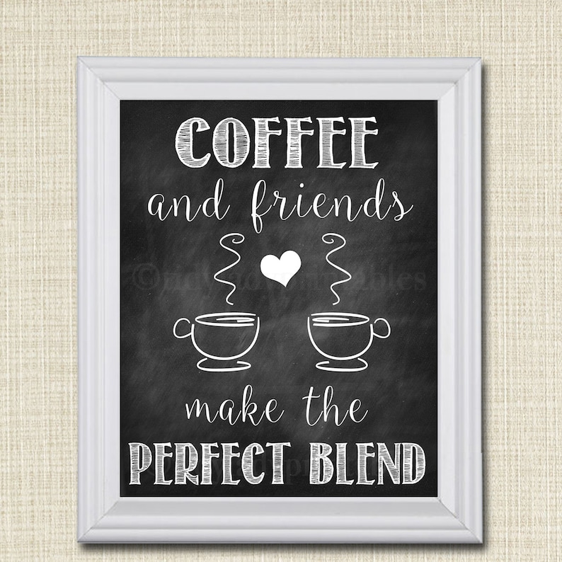 Coffee and Friends Make the Perfect Blend Chalkboard Wall | Etsy