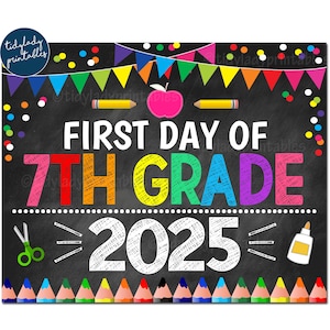 Eerste dag van de zevende klas 2025, afdrukbaar terug naar school schoolbordbord, regenboogkleuren meisje confetti, 7e leerjaar digitale Instant Download