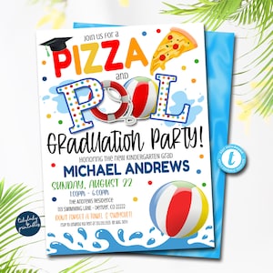 Pizza en Pool Party afstuderen uitnodiging, afdrukbare Grad uitnodigen Preschool kleuterschool, High School Grad Party zomer achtertuin, BEWERKBAAR