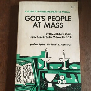 God's People at Mass by Rev J Richard Quinn Vintage PB Paperback 1964 Benziger