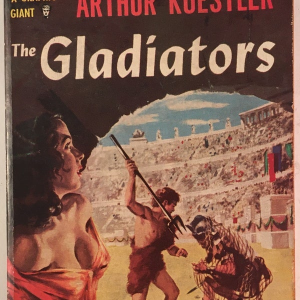 The Gladiators by Arthur Koestler PB Paperback 1939 Vintage Historical Romance Graphic Giant