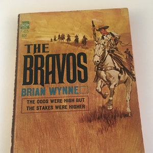 The Bravos by Brian Wynne PB Paperback 1966 Vintage Ace Books Western
