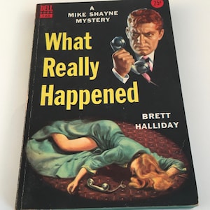 What Really Happened by Brett Halliday Vintage Mike Shayne Mystery Dell 1952