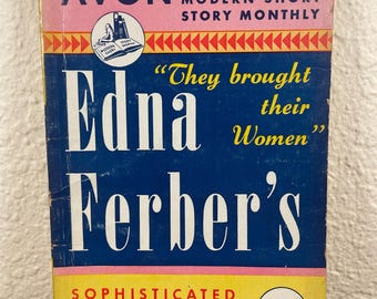 They Brought Their Women Sophisticated Short Stories Edna Ferber Avon 1944