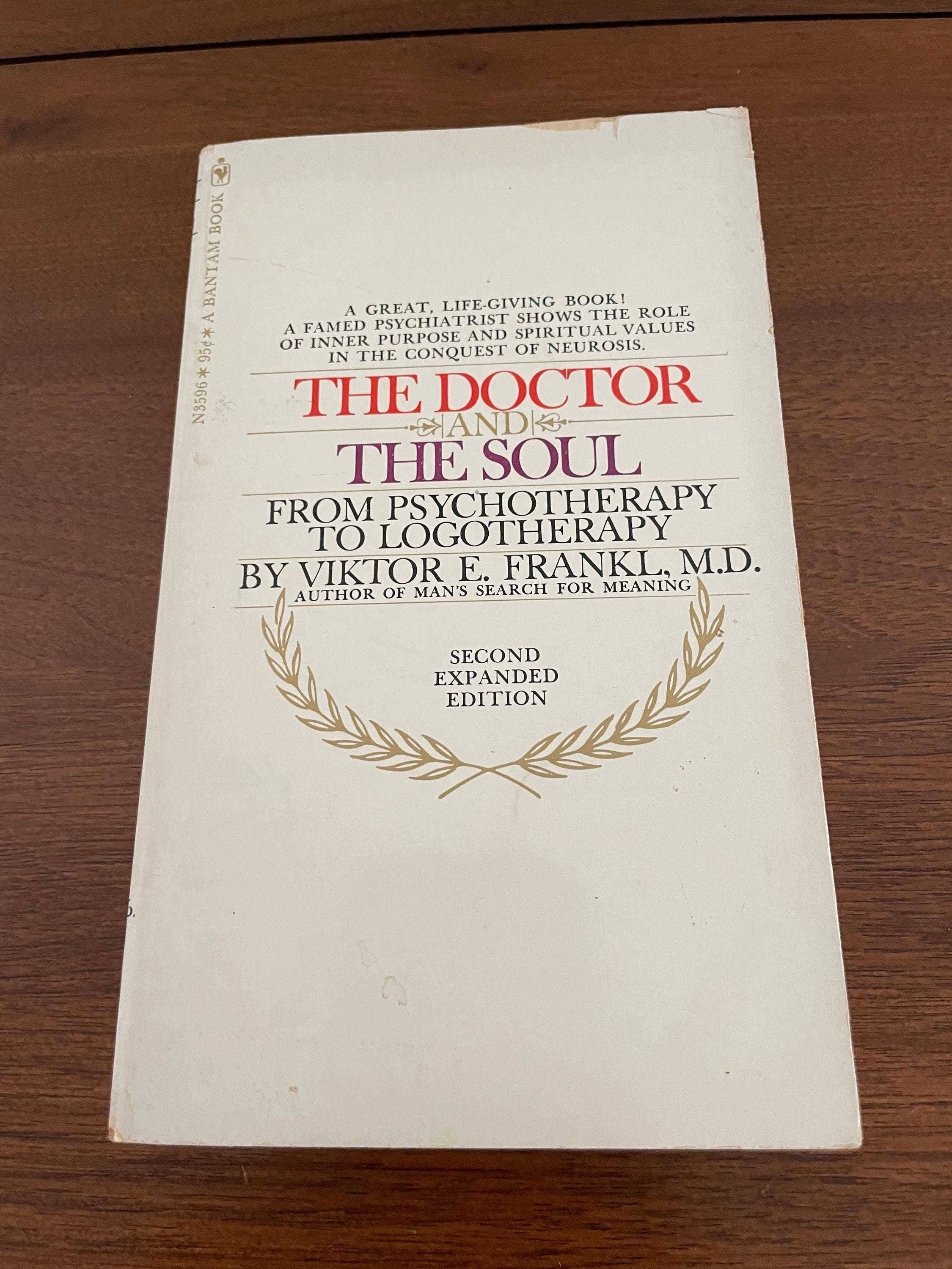 The Doctor and the Soul by Viktor E. Frankl 2nd Expanded Edition