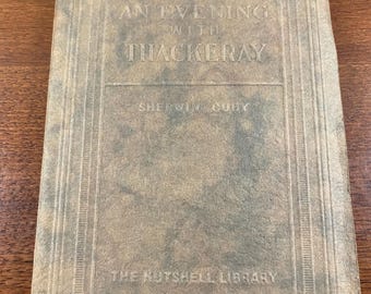 An Evening with Thackeray Nutshell Library 1927 Sherwin Cody Vanity Fair Vintage
