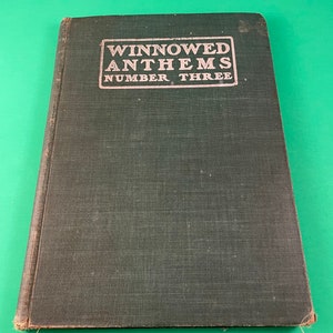 Winnowed Anthems Number # 3 for Quartet and Chorus Choirs 48 Hymns 1903 Hope HC