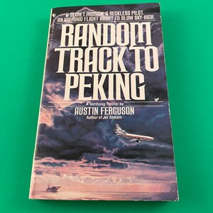 Random Track to Peking by Austin Ferguson Vintage 1982 Bantam Thriller Paperback