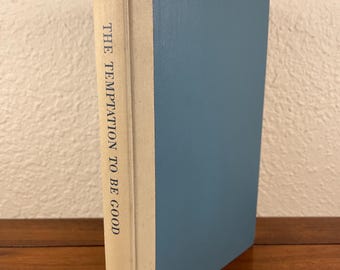 The Temptation to be Good Unconventional Sermons by A. Powell Davies HC 1952