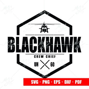 Blackhawk svg, UH-60, crew chief, tango, 15 tango, helicopter, tshirt, decal, army, military, badass, hero, soldier, veteran, nine line