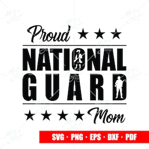 May include: Black and white design with the text "Proud National Guard Mom" with five stars above and below the text.