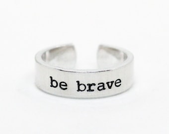 Be Brave Ring, Adjustable Affirmation Ring